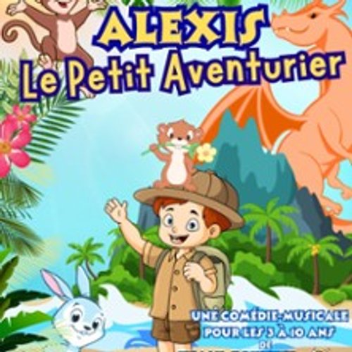 Alexis Le Petit Aventurier