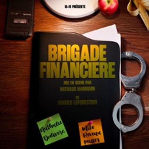 Brigade Financière - La Comédie D'aix - Aix-En-Provence