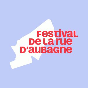Festival De La Rue D'aubagne