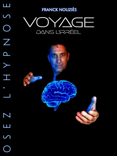 Franck Nouziès Dans Voyage Dans L'irréel