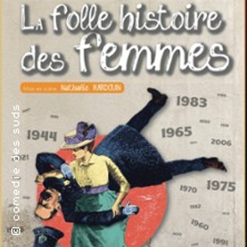 La Folle Histoire Des Femmes ( Tournée )