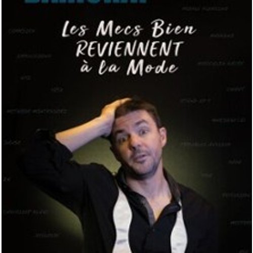 Laurent Bariohay - Les Mecs Bien Reviennent À La Mode