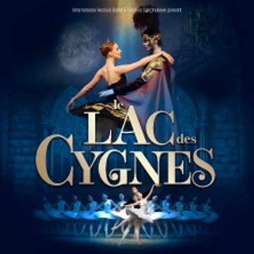 Le Lac Des Cygnes - International Festival Ballet & Festival Orchestra - Paris & Tournée