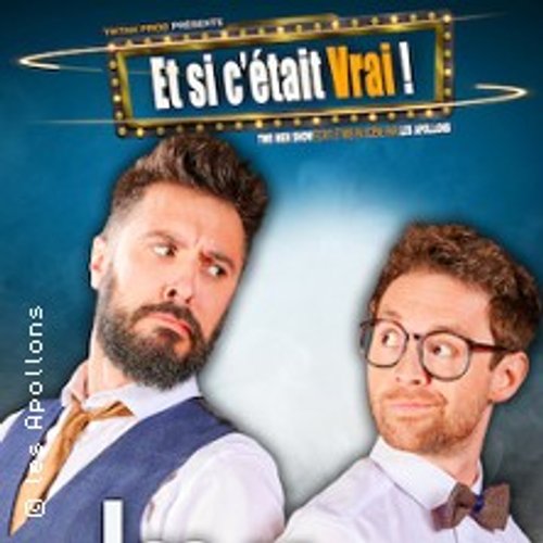 Les Apollons - Et Si C'était Vrai !