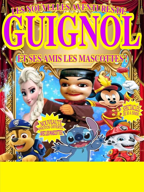 Les Nouvelles Aventures De Guignol Et Ses Amis Les Mascottes À Plan De Cuques