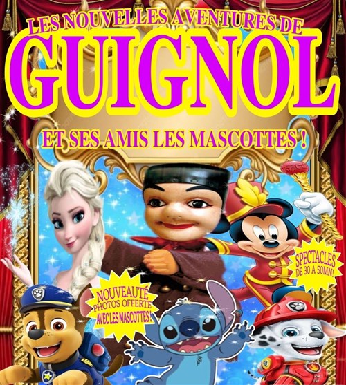 Les Nouvelles Aventures De Guignol Et Ses Amis Les Mascottes