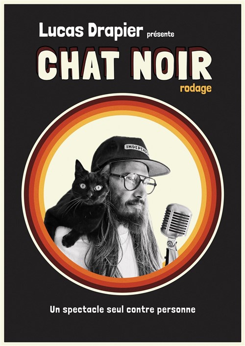 Lucas Drapier Dans Chat Noir