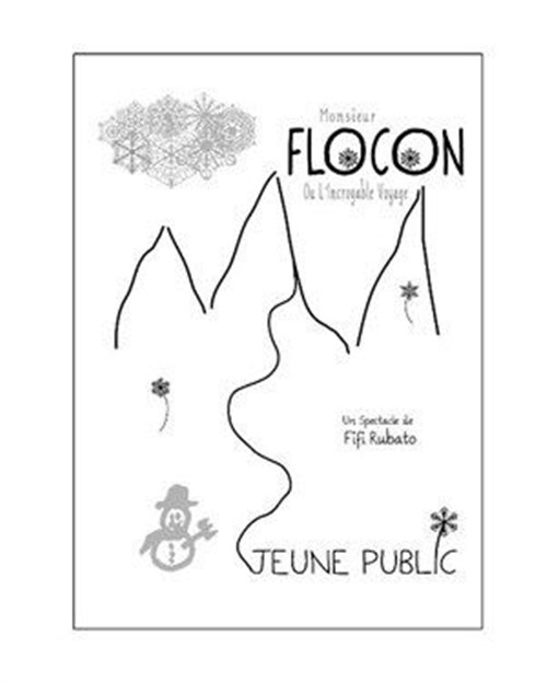 M. Flocon Ou L'incroyable Voyage
