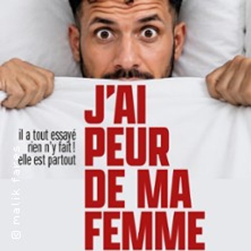 Malik Fares - J'ai Peur De Ma Femme (Tournée)