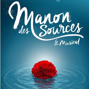 Manon Des Sources, Le Musical