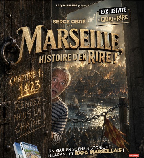 Marseille, Histoire D'en Rire !