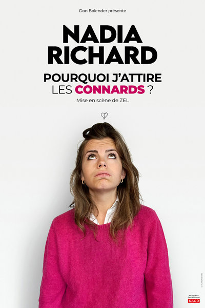 Nadia Richard Dans Pourquoi J'attire Les Connards ?