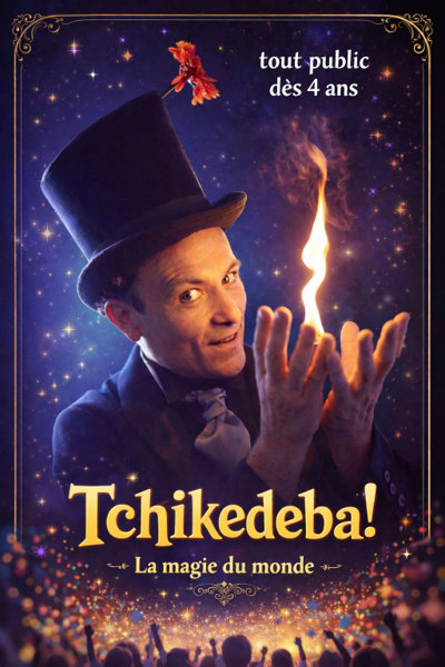 Tchikedeba ! La Magie Du Monde