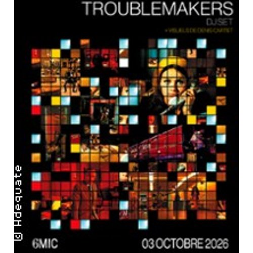 Troublemakers