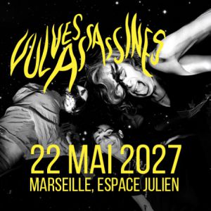 Vulves Assassines + Première Partie