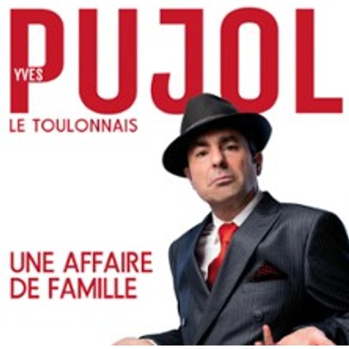 Yves Pujol - Une Affaire De Famille